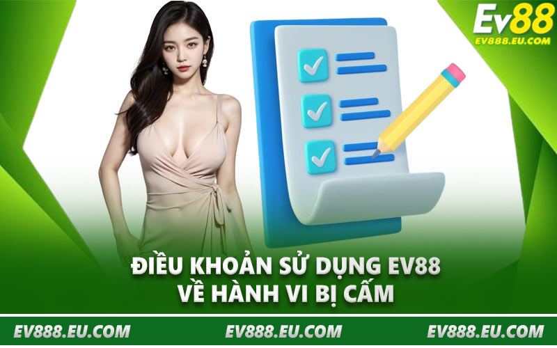 Điều khoản sử dụng EV88 về hành vi bị cấm